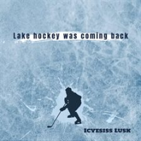 Lake_hockey_was_coming_back